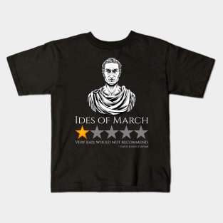 Gaius Julius Caesar - Ides Of March - Ancient Rome Meme Kids T-Shirt